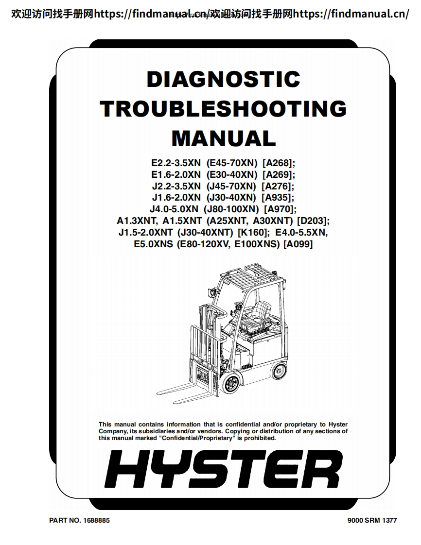 海斯特叉车Hyster-E2.2-3.5XN-(E45-70XN)-[A268]_E1.6-2.0XN-(E30-40XN)-[A269]_J2.2-3.5XN-(J45-70XN)-[A276]_J1.6-2.0XN-(J30-40XN)-[A935]-Diagnostic-Troubleshooting-Manual维修手册含电器液压原理图